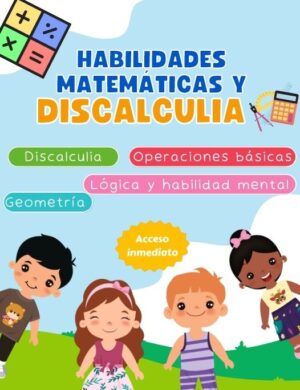Cuadernillos en PDF para Discalculia y habilidades matemáticas