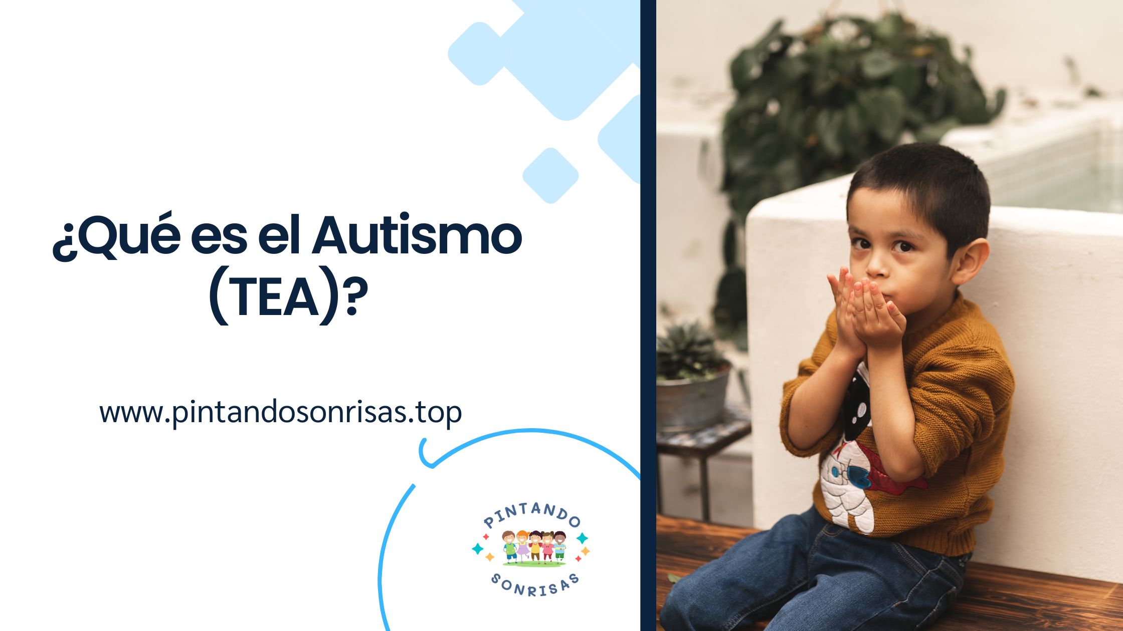 Lee más sobre el artículo ¿Qué es el Autismo o Trastorno del Espectro Autista (TEA)?