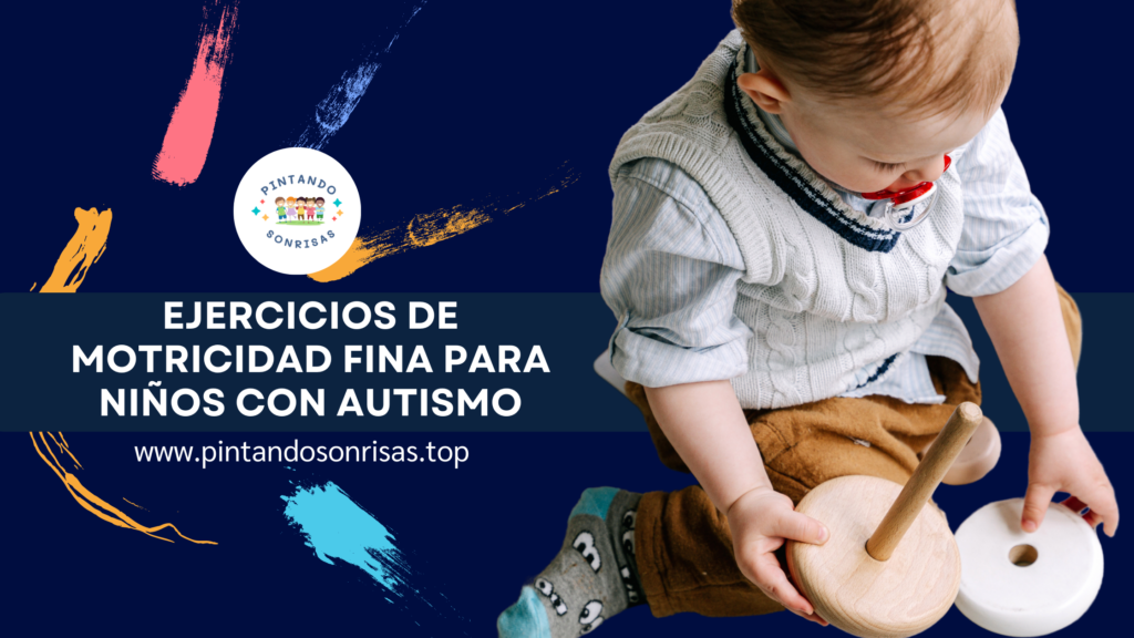 Ejercicios de motricidad fina para niños con autismo
