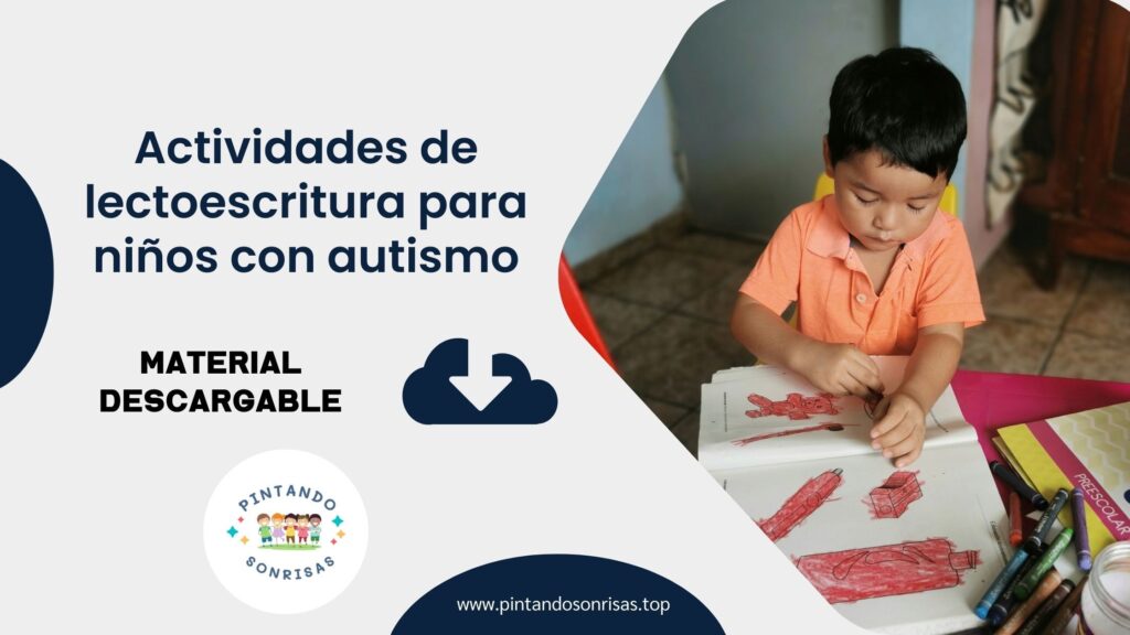 ACTIVIDADES DE LECTOESCRITURA PARA NIÑOS AUTISTAS PARA IMPRIMIR